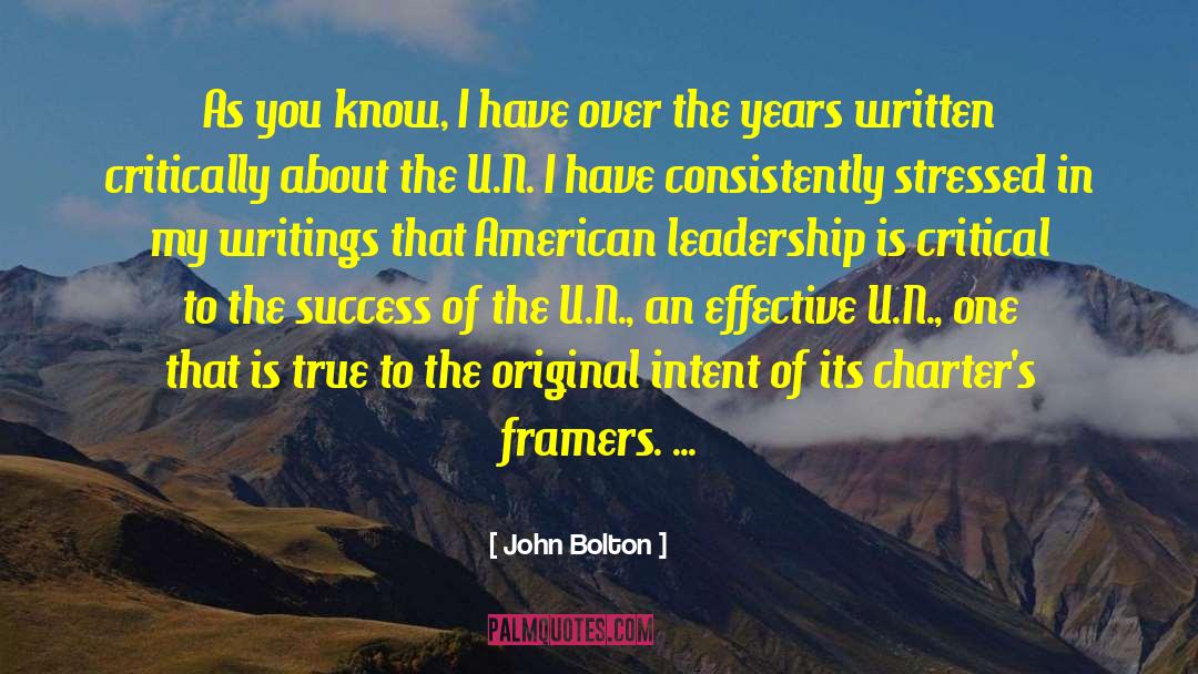 Several Leadership quotes by John Bolton