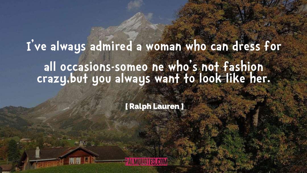 Several Occasions quotes by Ralph Lauren