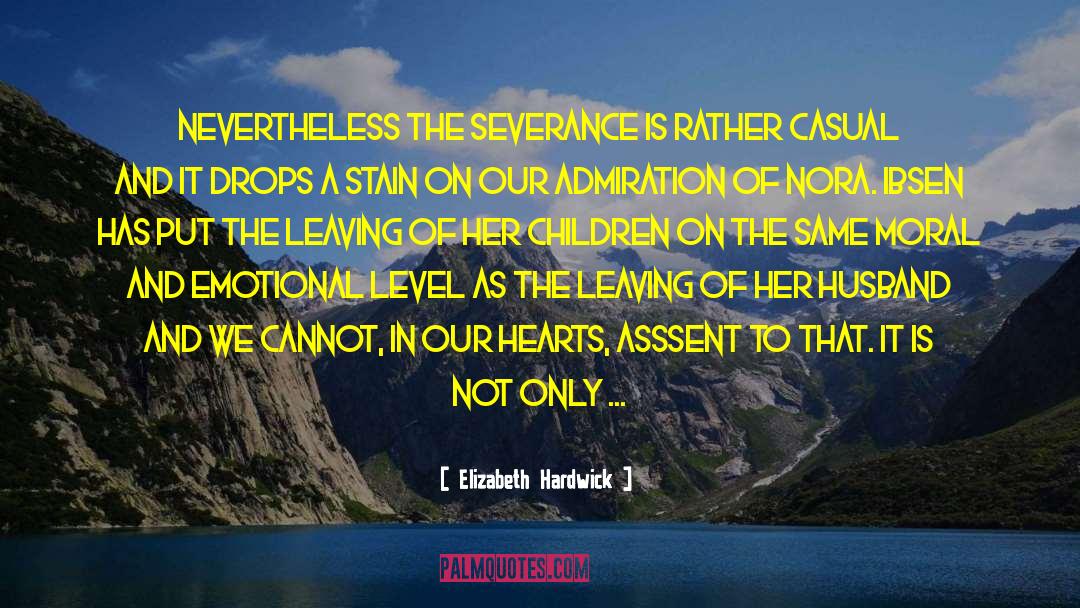 Severance quotes by Elizabeth Hardwick