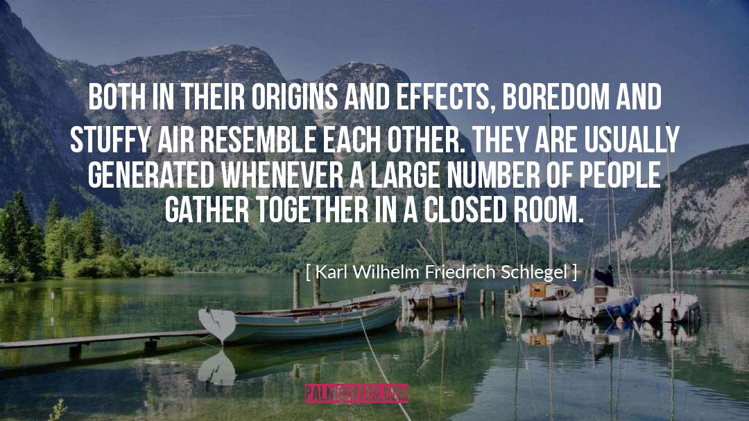 Severe Boredom quotes by Karl Wilhelm Friedrich Schlegel