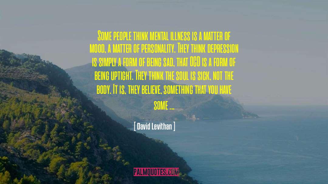 Severe Depression quotes by David Levithan