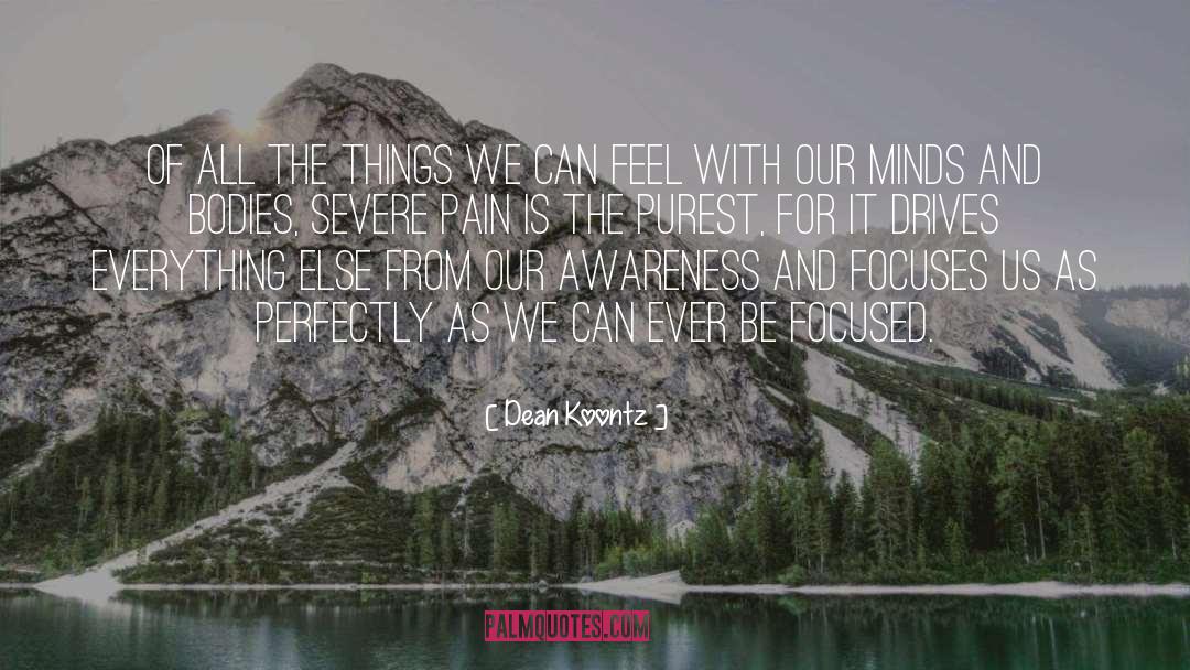 Severe Pain quotes by Dean Koontz