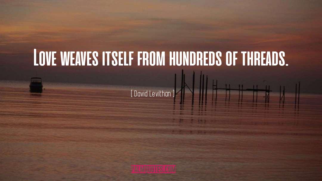Severed Threads quotes by David Levithan