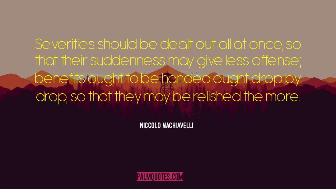 Severities Of Concussions quotes by Niccolo Machiavelli