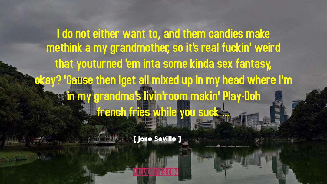 Seville quotes by Jane Seville