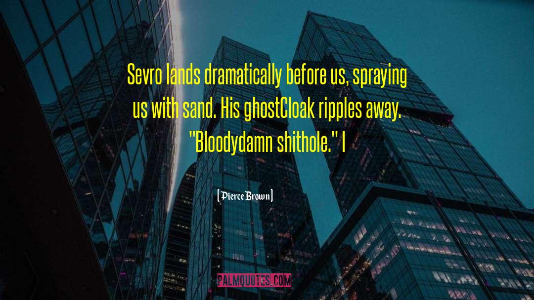 Sevro quotes by Pierce Brown