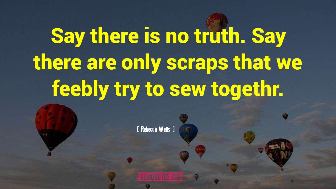 Sew quotes by Rebecca Wells