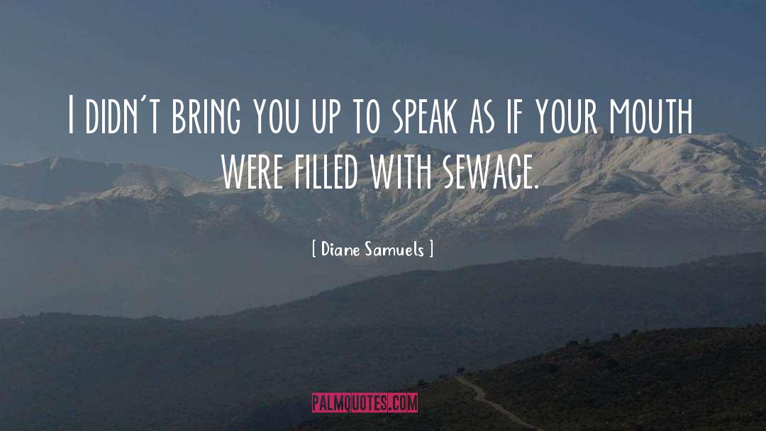 Sewage quotes by Diane Samuels