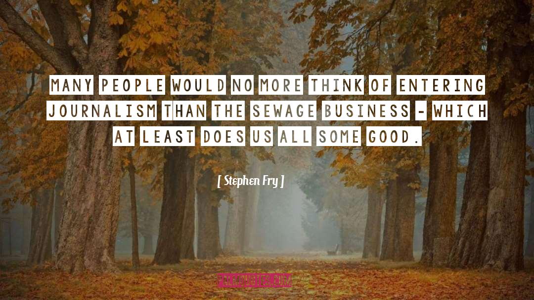 Sewage quotes by Stephen Fry