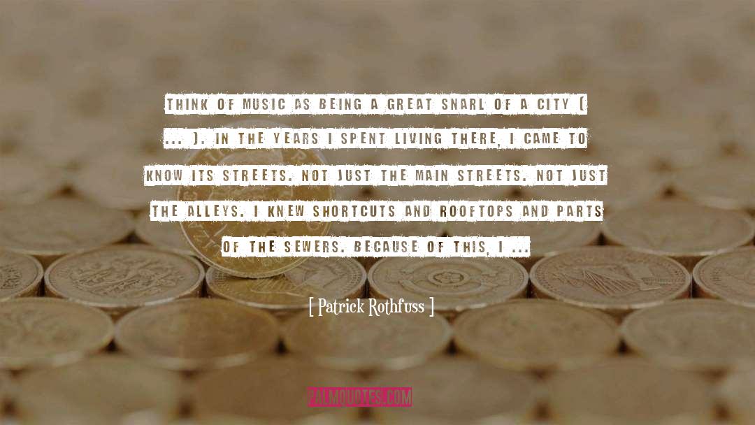 Sewers quotes by Patrick Rothfuss