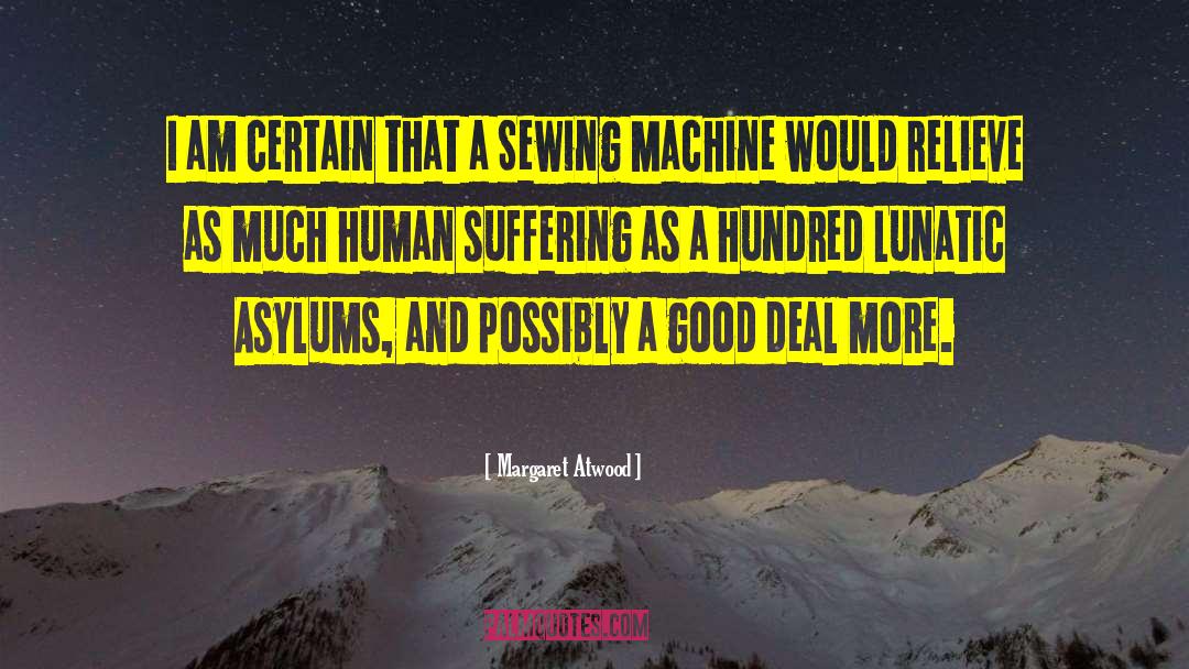 Sewing Machine quotes by Margaret Atwood