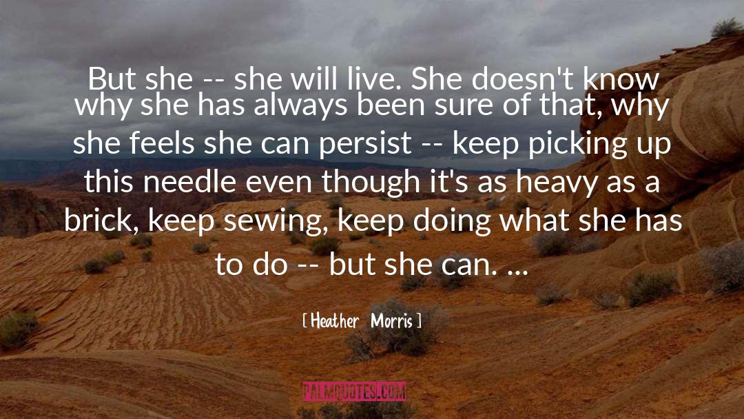 Sewing quotes by Heather   Morris