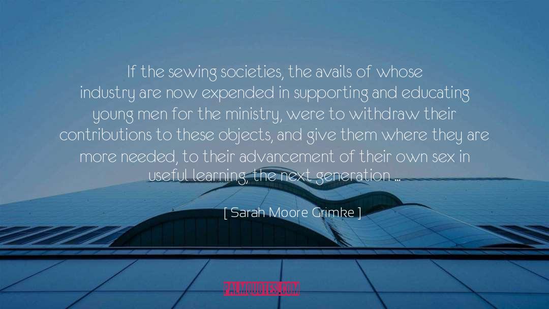 Sewing quotes by Sarah Moore Grimke