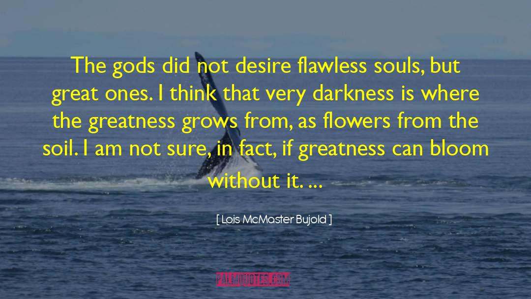 Sewing Souls quotes by Lois McMaster Bujold