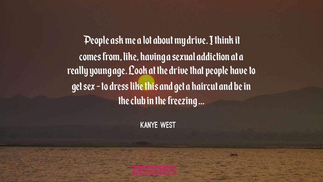 Sex Addiction quotes by Kanye West