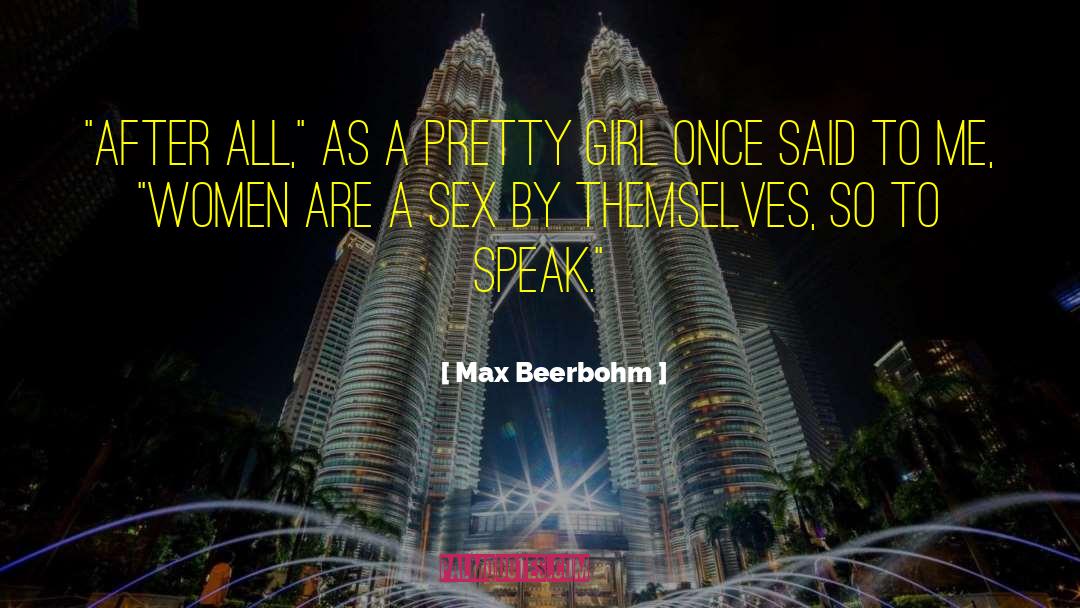 Sex After 60 quotes by Max Beerbohm