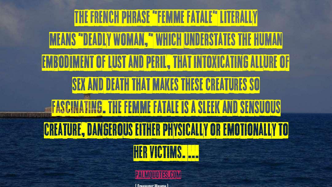 Sex And Death quotes by Dominique Mainon