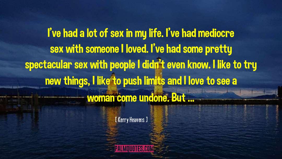 Sex And Smoking quotes by Kerry Heavens