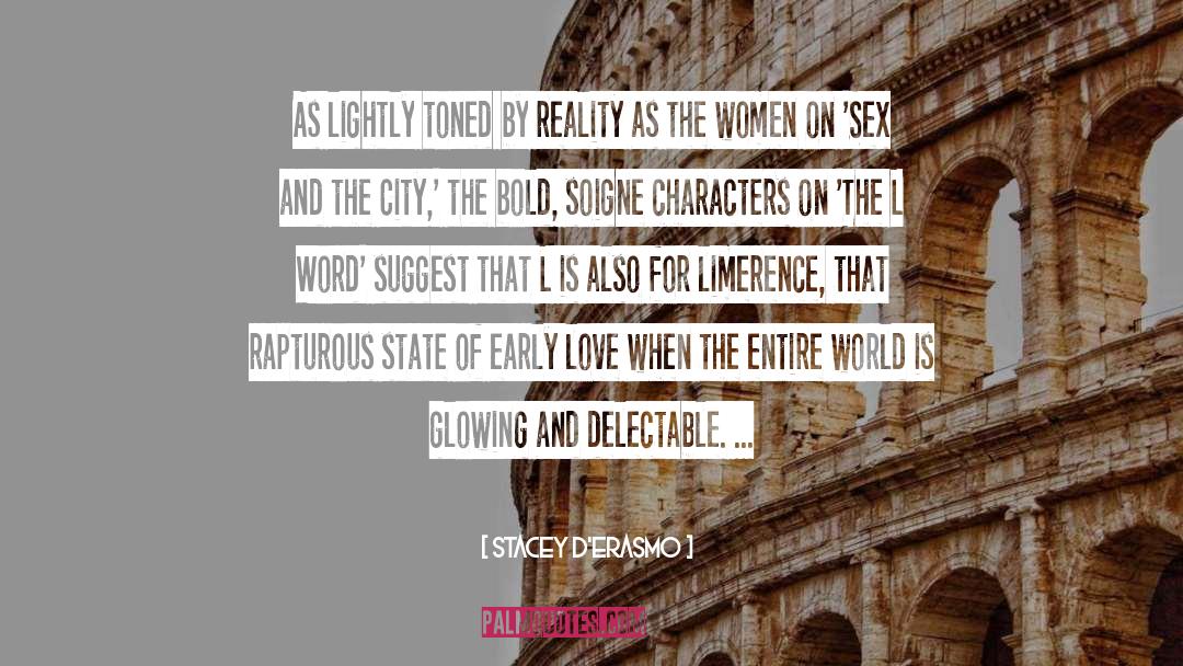 Sex And The City quotes by Stacey D'Erasmo