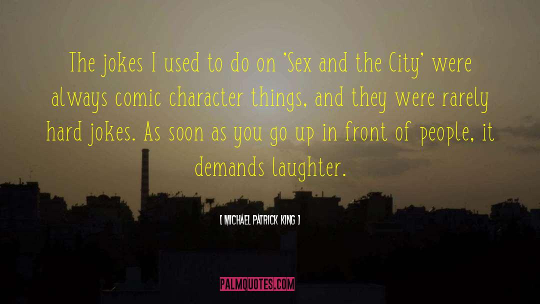 Sex And The City quotes by Michael Patrick King