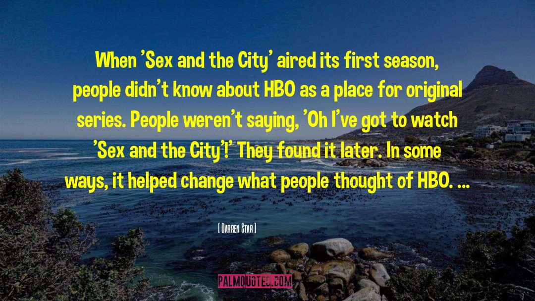 Sex And The City quotes by Darren Star