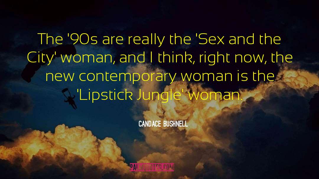 Sex And The City quotes by Candace Bushnell