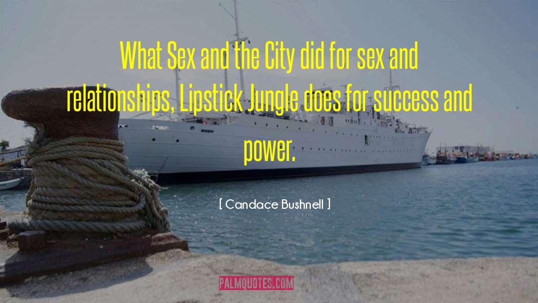 Sex And The City quotes by Candace Bushnell