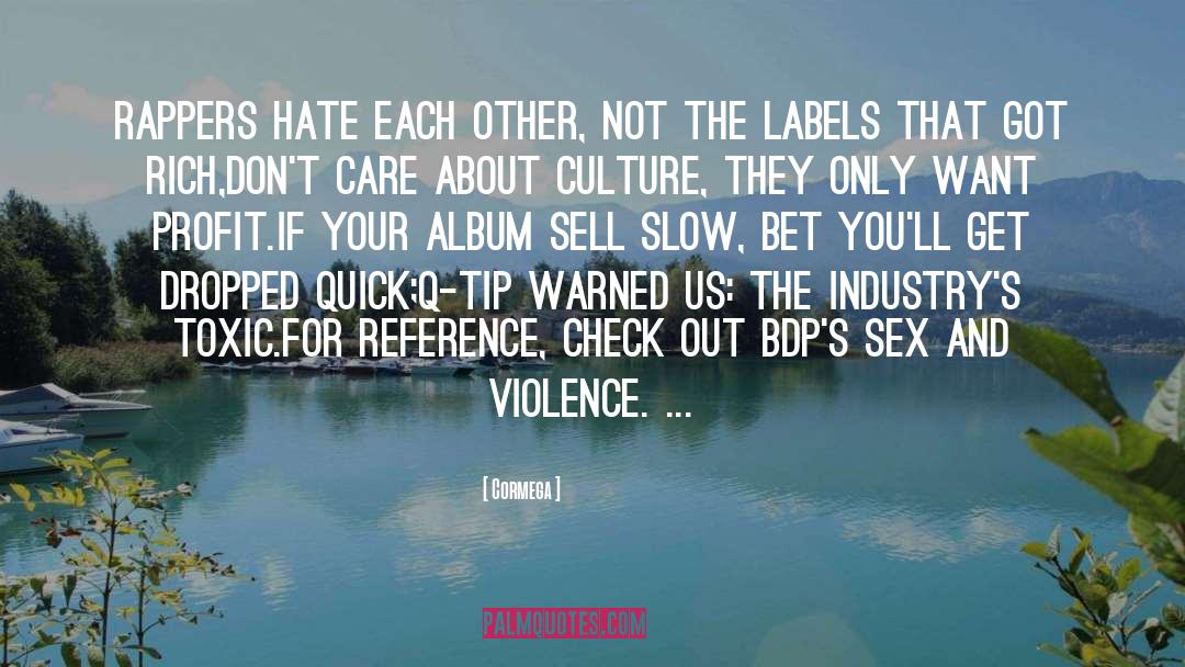 Sex And Violence quotes by Cormega