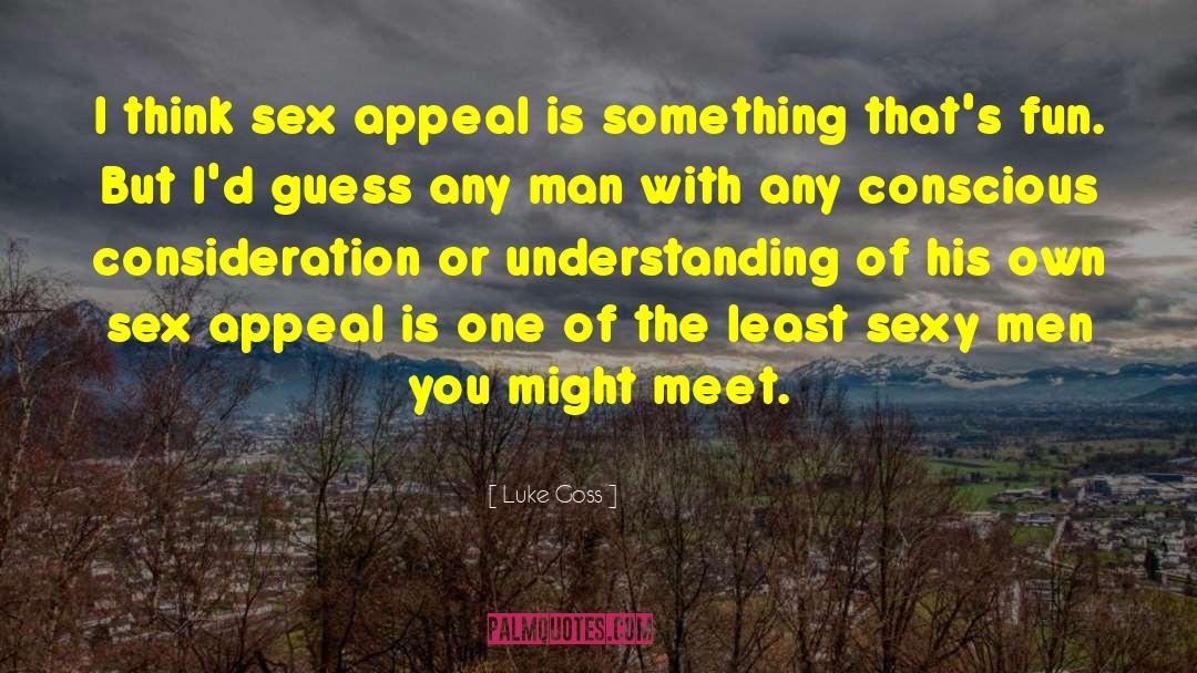 Sex Appeal quotes by Luke Goss