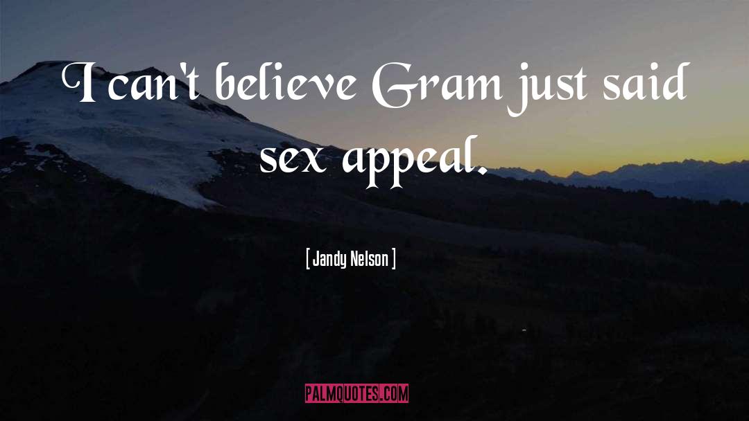 Sex Appeal quotes by Jandy Nelson