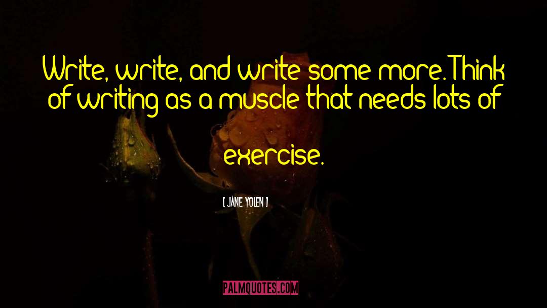 Sex As Exercise quotes by Jane Yolen