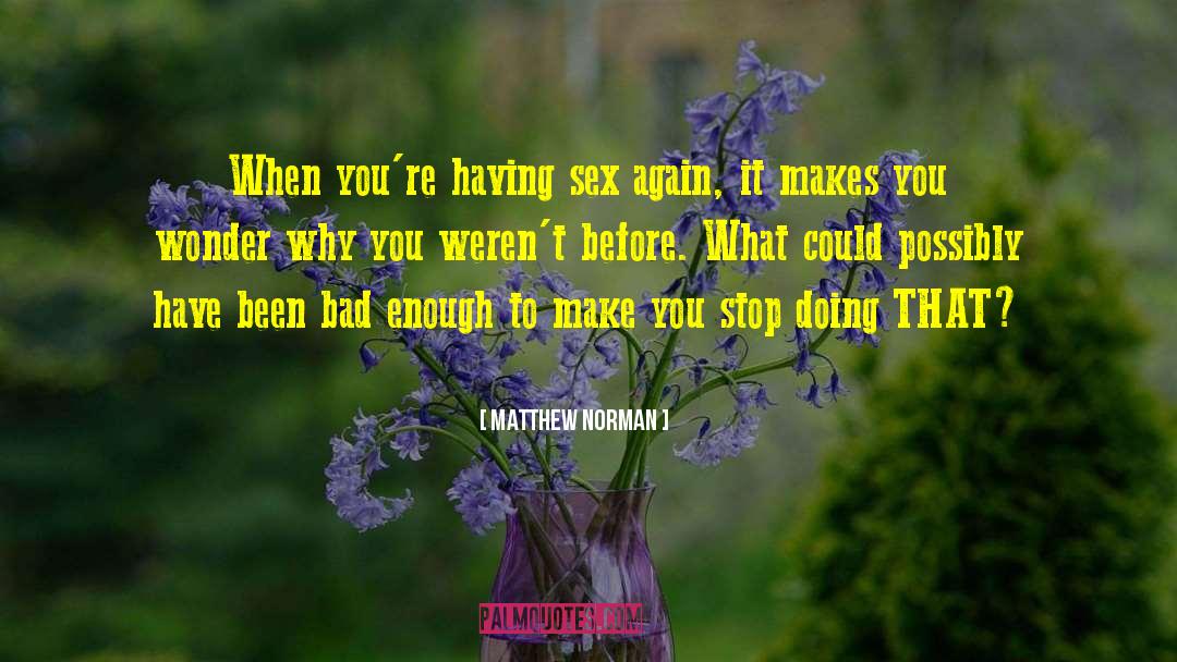 Sex Before Sports quotes by Matthew Norman