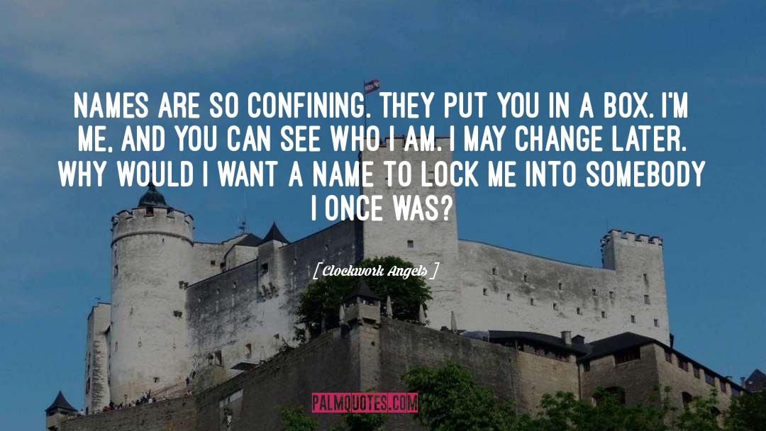 Sex Change quotes by Clockwork Angels