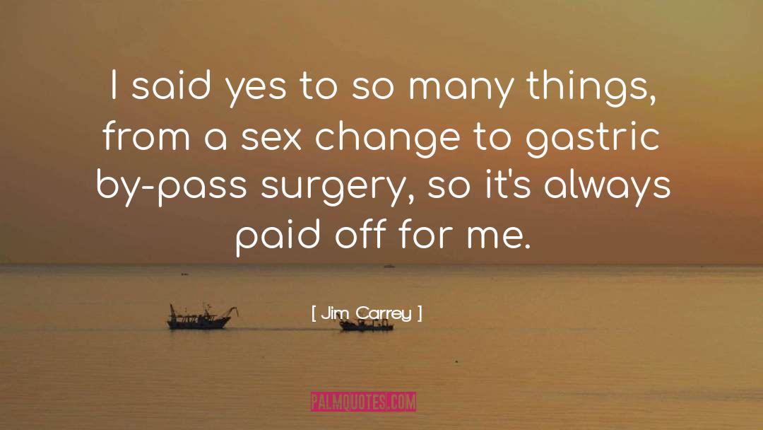Sex Change quotes by Jim Carrey