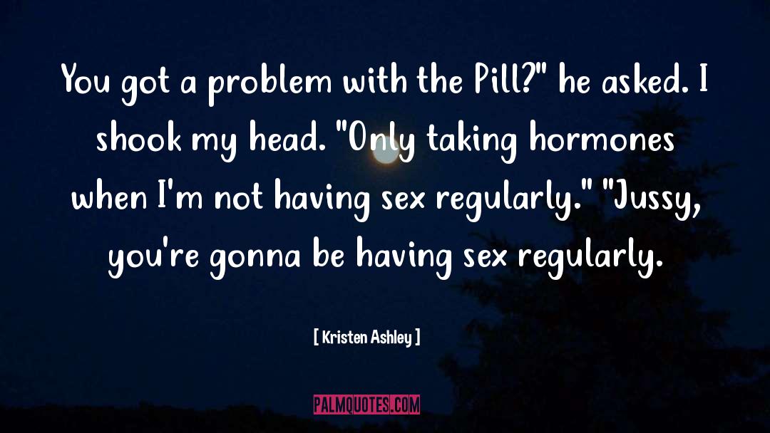 Sex Discrimination quotes by Kristen Ashley