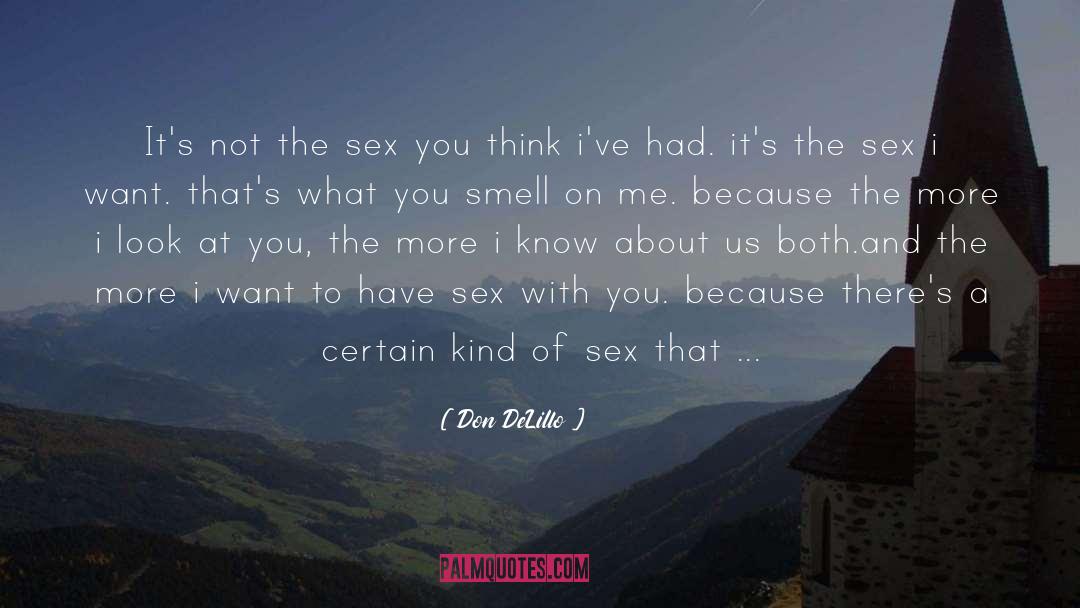 Sex Discrimination quotes by Don DeLillo