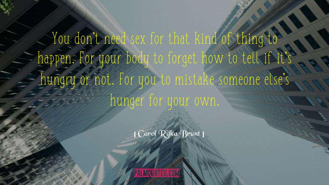 Sex Drive quotes by Carol Rifka Brunt