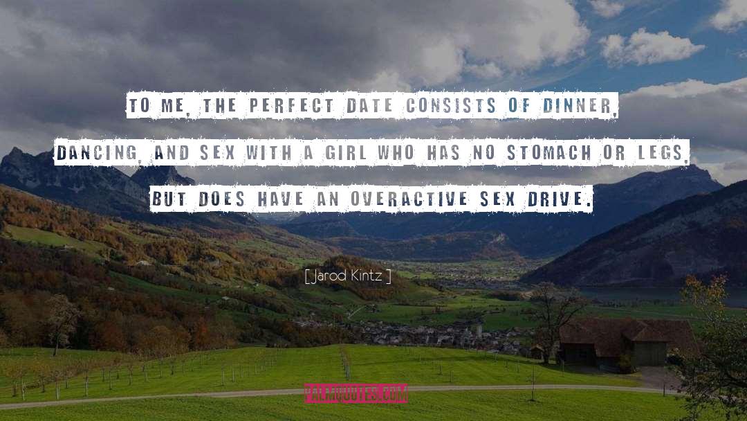 Sex Drive quotes by Jarod Kintz