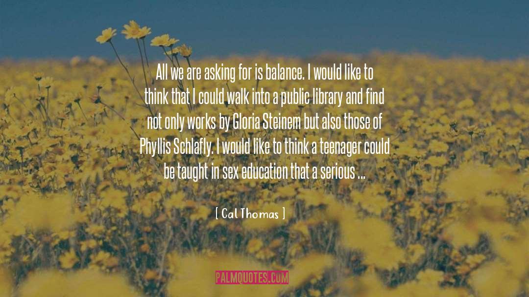 Sex Education quotes by Cal Thomas