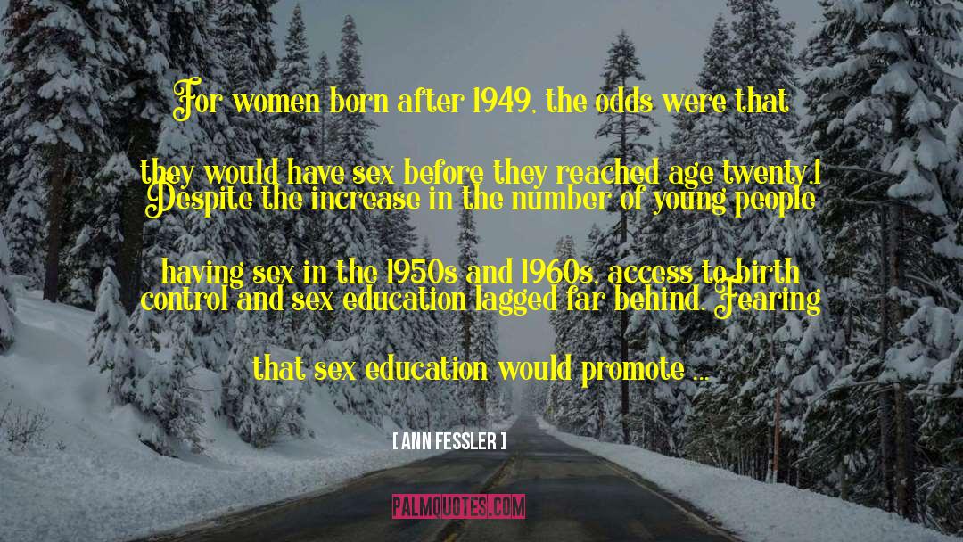 Sex Education quotes by Ann Fessler