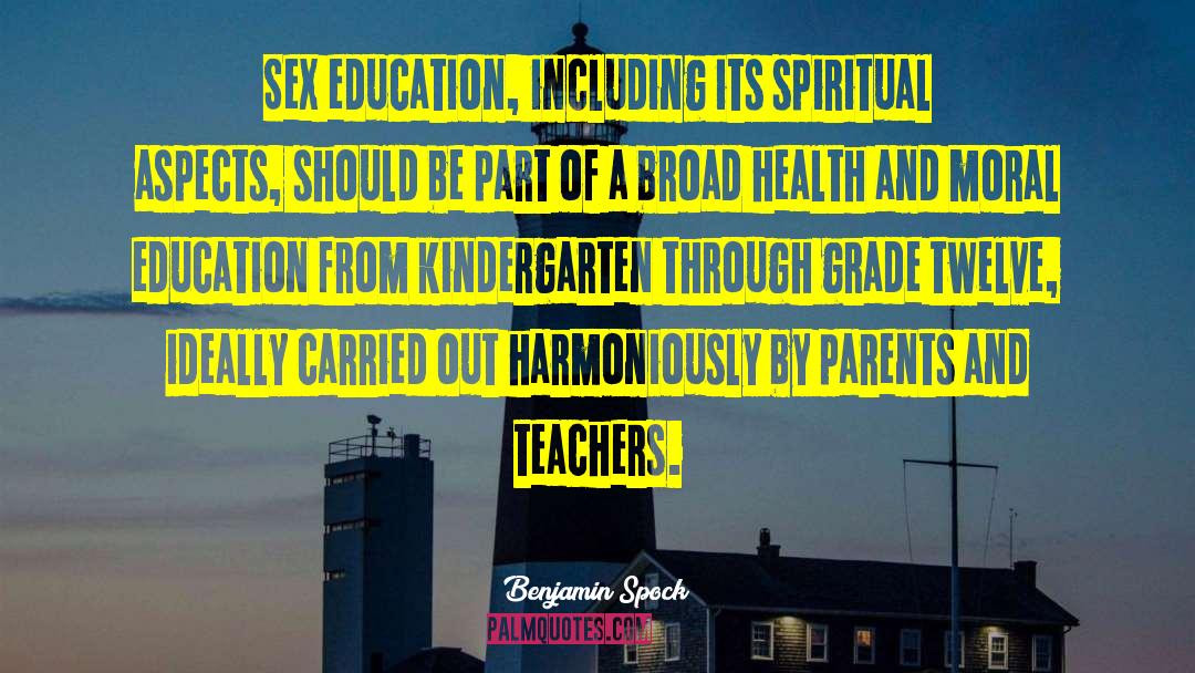 Sex Education quotes by Benjamin Spock