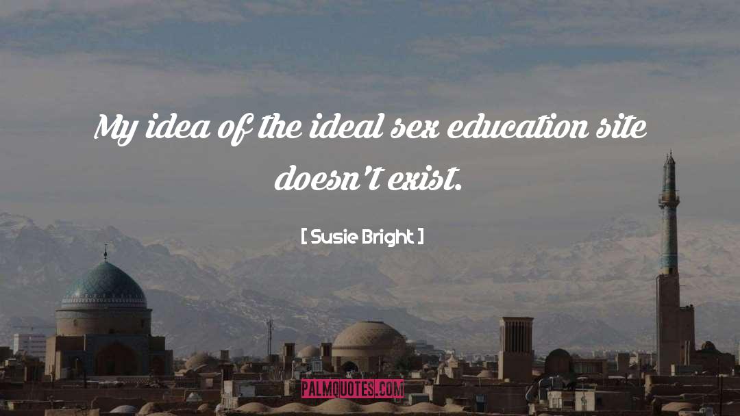 Sex Education quotes by Susie Bright