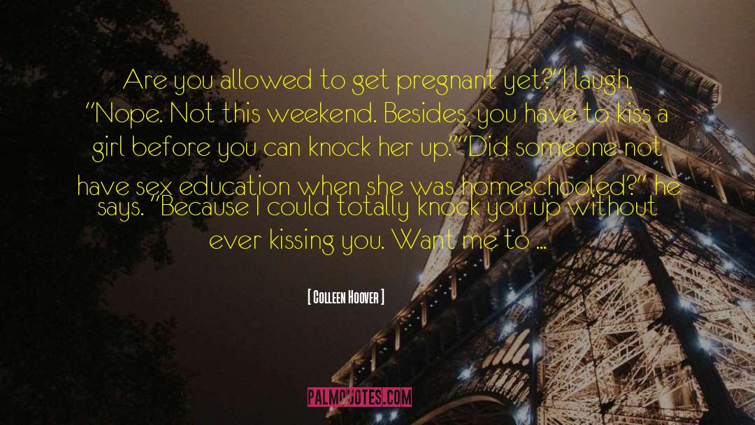 Sex Education quotes by Colleen Hoover