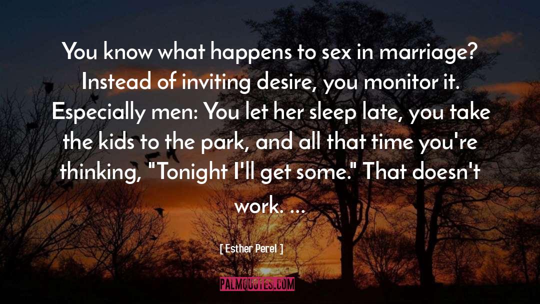 Sex In Marriage quotes by Esther Perel