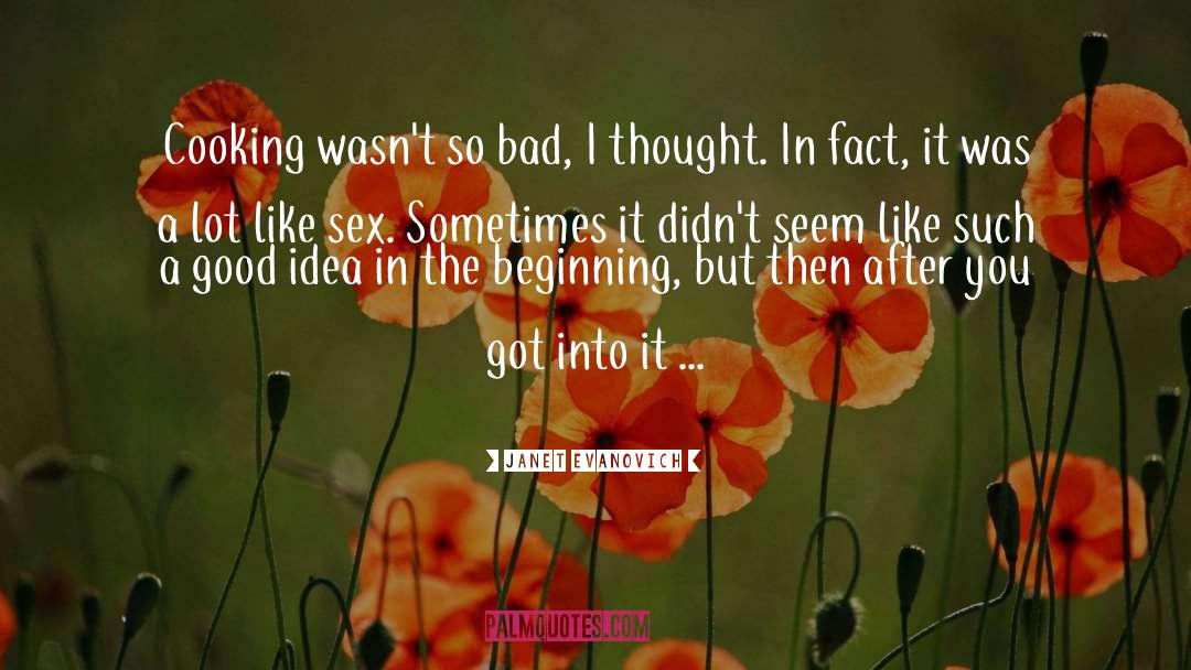 Sex In The 60s quotes by Janet Evanovich