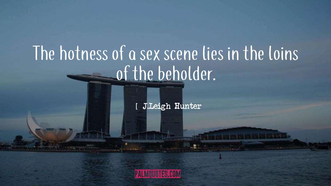 Sex Lies Murder Fame quotes by J.Leigh Hunter