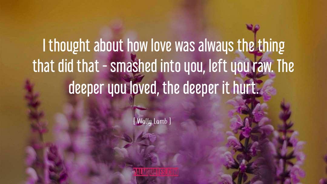 Sex Love quotes by Wally Lamb