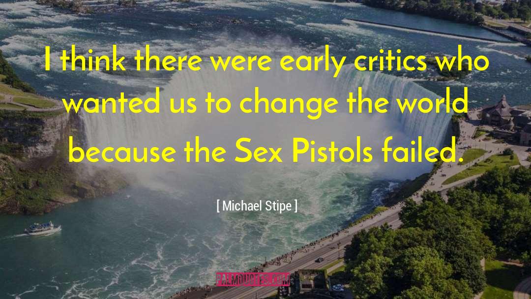 Sex Pistols quotes by Michael Stipe