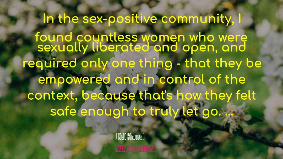 Sex Positive Feminism quotes by Neil Strauss