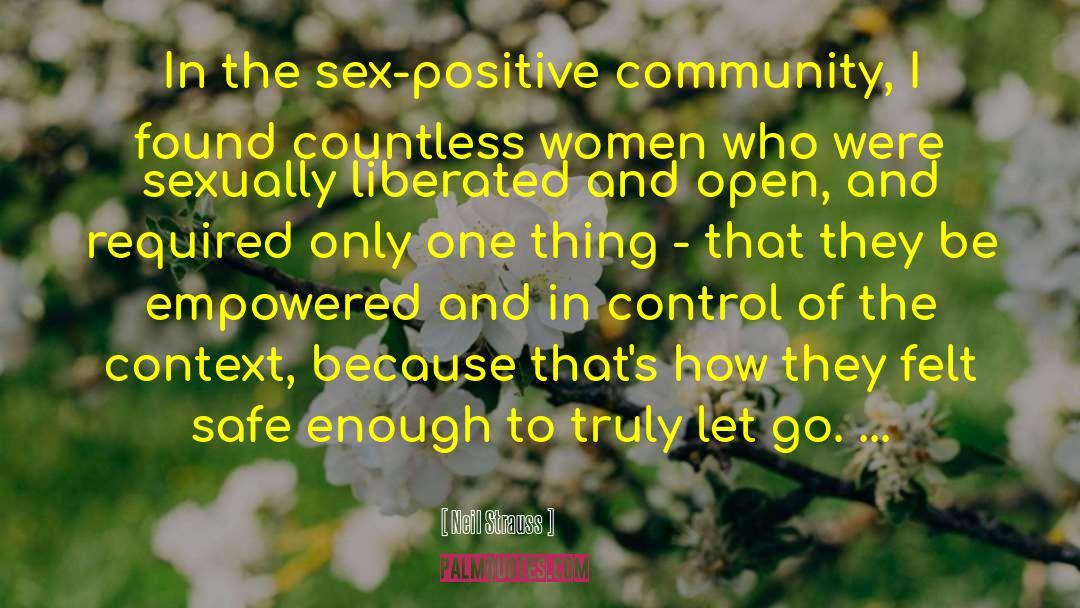 Sex Positivity quotes by Neil Strauss